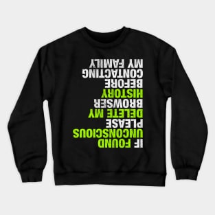 Funny Skateboarder Design DELETE MY HISTORY graphic Crewneck Sweatshirt